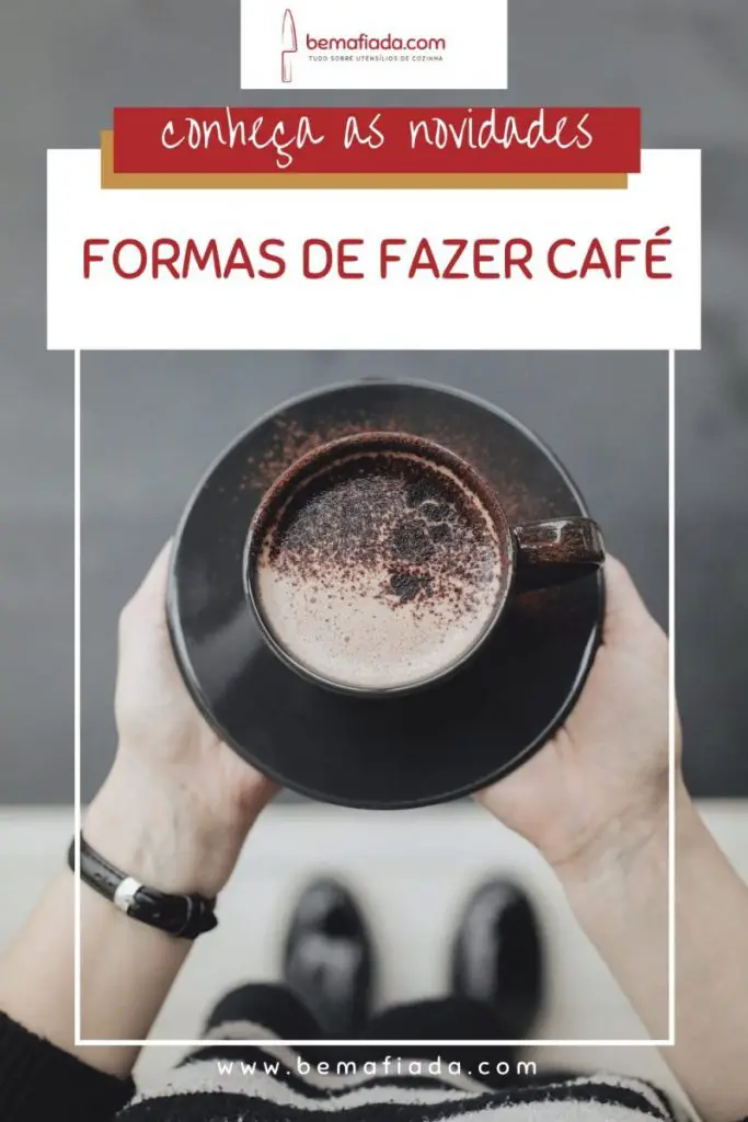 Diferentes formas de fazer café - Pinterest
