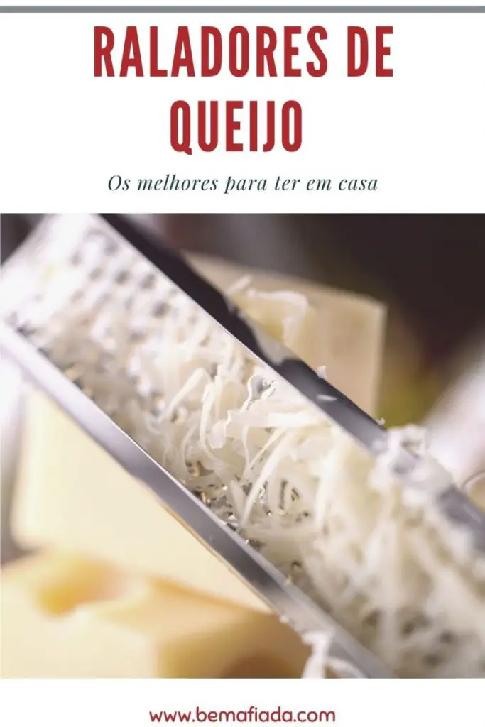 Pinterest - melhores raladores de queijo