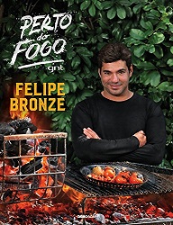 Livro Perto do Fogo de Felipe Bronze
